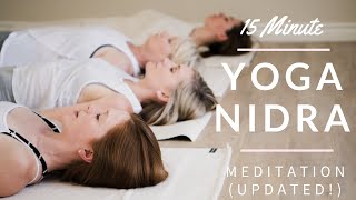 Updated Yoga Nidra 15 Minute Full Body Relaxation [upl. by Eirallih]