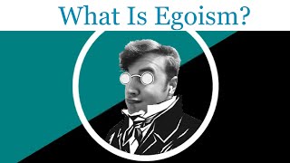 Ideology 101 What Is Egoism [upl. by Fezoj]