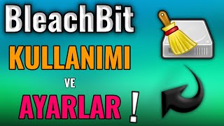 EN İYİ PC TEMİZLEME PROGRAMI  BleachBit Ayarları Nasıl Olmalı [upl. by Sibilla10]