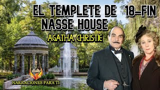 AGATHA CHRISTIE EL TEMPLETE DE NASSE HOUSE 18FIN AUDIOLIBRO ESPAÑOL VOZ HUMANA SUBTÍTULOS [upl. by Stiruc]