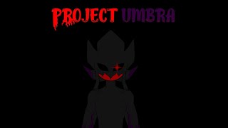 Project Umbra  the failed project [upl. by Ahtanamas]