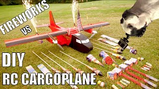 FIREWORKS VS DIY RC CARGOPLANE [upl. by Anelaf]