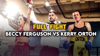 Beccy Ferguson Vs Kerry Orton Full Fight [upl. by Ahsi714]