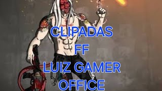 primeiras clipadas do LUIZ GAMER OFFICE☠️ [upl. by Biondo370]