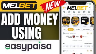 How To Deposit Money In Melbet Through Easypaisa 2024 [upl. by Burnley102]