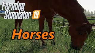 Farming Simulator 19 Tutorial  Horses [upl. by Arbmahs]