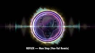 REFLEX — Non Stop Vee Tal Remix [upl. by Kieger301]