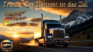 Der Horizont ist das Ziel Schlager  Schlagermelle [upl. by Alica288]