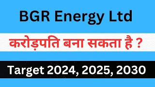 BGR Energy Share Price Target 2024 2025 2030  BGR Energy Stock Latest News  BGR Energy Stock [upl. by Bernie]