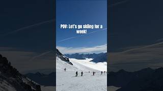 Let’s go skiing for a week😁 [upl. by Reuben]