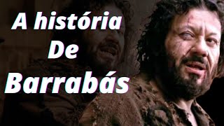 A Historia de Barrabás  Quem Foi Barrabás Na Biblia [upl. by Oiredised197]