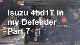 Isuzu 4bd1T in my Defender Part 7 [upl. by Ramor]