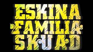 Eskina Familia Skuad  Mantenlo Real [upl. by Enirahtak]