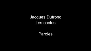 Jacques DutroncLes cactusparoles [upl. by Naot]