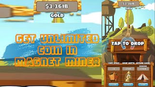 Magnet Miner Game Hack  Unlimited Coin [upl. by Eical401]