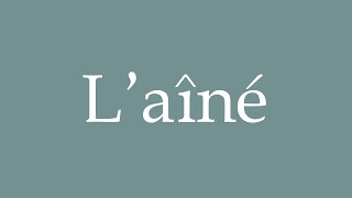 How to Pronounce Laîné Correctly in French [upl. by Lim]