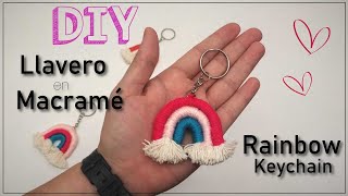 DIY como hacer LLAVEROS ARCOIRIS en MACRAMÉ muy FÁCIL  DIY RAINBOW Macrame Keychains [upl. by Royd]