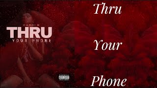 Thru Your PhoneCardi B Lyrics [upl. by Akirret]