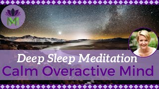 Deep Sleep Meditation to Calm an Overactive Mind  Reduce Anxiety and Worry  Mindful Movement [upl. by Neerol]