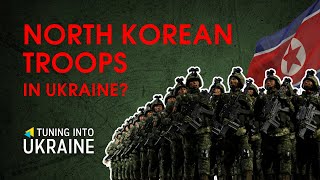 North Korean Troops in Ukraine Tuning into Ukraine [upl. by Wiese]