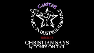 Tones on Tail  Christian Says  Karaoke w lyrics  Caritas [upl. by Fraase]