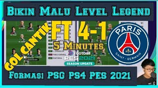 Formasi PSG PS4 PES 2021 amp Gameplay  bikin malu level LEGEND dengan Gol Cantik [upl. by Christianson]