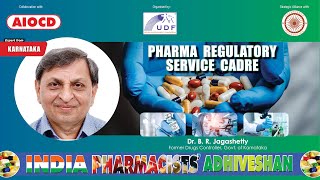 Pharma Regulatory Service Cadre for Viksit Bharat2047 II DrBR Jagasetthy [upl. by Matland]