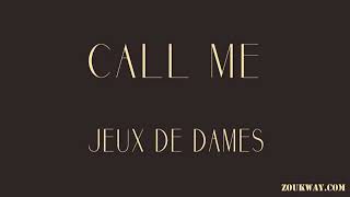 Jeux de dames call me [upl. by Yesac]