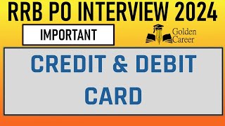 RRB PO Interview 2024 Understanding Credit and Debit Cards  Essential Banking Concepts [upl. by Freberg540]