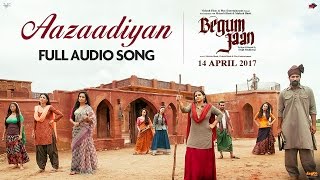 Aazaadiyan  Audio Song  Begum Jaan  Sonu Nigam  Rahat Fateh Ali Khan  Anu Malik  Vidya Balan [upl. by Tuchman]