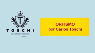 ORFISMO  por Carlos Toschi [upl. by Buine]