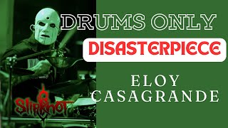 Slipknot  Disasterpiece  Eloy Casagrande Drums Only Live in Pappy and Harriet’s Pioneertown [upl. by Daht565]