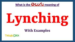 Lynching Meaning in Telugu  Lynching in Telugu  Lynching in Telugu Dictionary [upl. by Agripina]