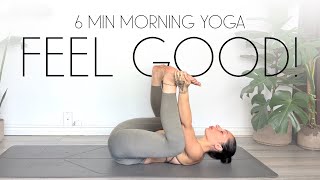 6 Minute Morning Yoga Wake Up Call  FEEL INCREDIBLE [upl. by Merta]