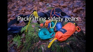 Packrafting Safety Gears [upl. by Odinevneib]