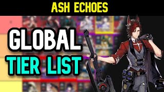 Ash Echoes  Global Tier List [upl. by Illyes308]