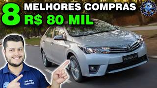 8 MELHORES CARROS até 80 MIL REAIS [upl. by Nakashima648]