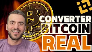 COMO CONVERTER BITCOIN PRA REAL NA BINANCEsacar pra conta bancária [upl. by Thomey]