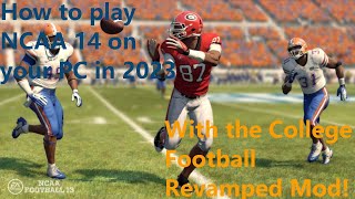 How to play NCAA 14 College Football Revamped on your PC in 2023  NEW 2024 VIDEO OUT NOW [upl. by Aeila]