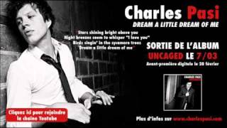 Charles Pasi  quotDream a Little Dream of Mequot [upl. by Spearing]