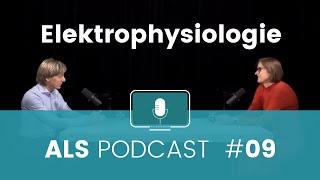 ALSPodcast 9 Elektrophysiologie mit Prof Susanne Petri [upl. by Eladroc]