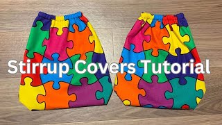 Stirrup Covers Tutorial [upl. by Ybhsa]