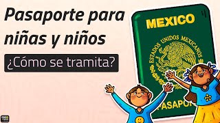 Pasaporte mexicano para menores de edad 2024 tramítalo así [upl. by Kissel145]