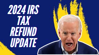 2024 IRS TAX REFUND UPDATE  NEW REFUND DELAYS Tax Processing ID Verification Refund Dates [upl. by Mike]