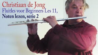 Dwarsfluit voor beginners les 11 noten lezen serie 2 hogere noten [upl. by Phillis]