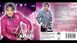 Ljuba Alicic  Taman  Audio 2013 HD [upl. by Anisah]