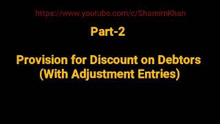 27  Provision For Discount On Debtors  Accounting [upl. by Nnaesor640]