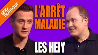 LES HEIY  Larrêt maladie [upl. by Sunda437]