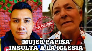 Mujer Papisa insulta a la Iglesia Católica  Dando Respuesta 👉 [upl. by Hamburger]