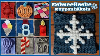 Schneeflocke Noppen häkeln  Schritt für Schritt  Anleitung  Babydecke  Anfänger  Bobble  DIY [upl. by Darill]